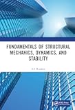 Fundamentals of Structural Mechanics, Dynamics, and Stability