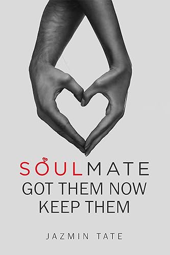 Soulmate Got Them Now Keep Them