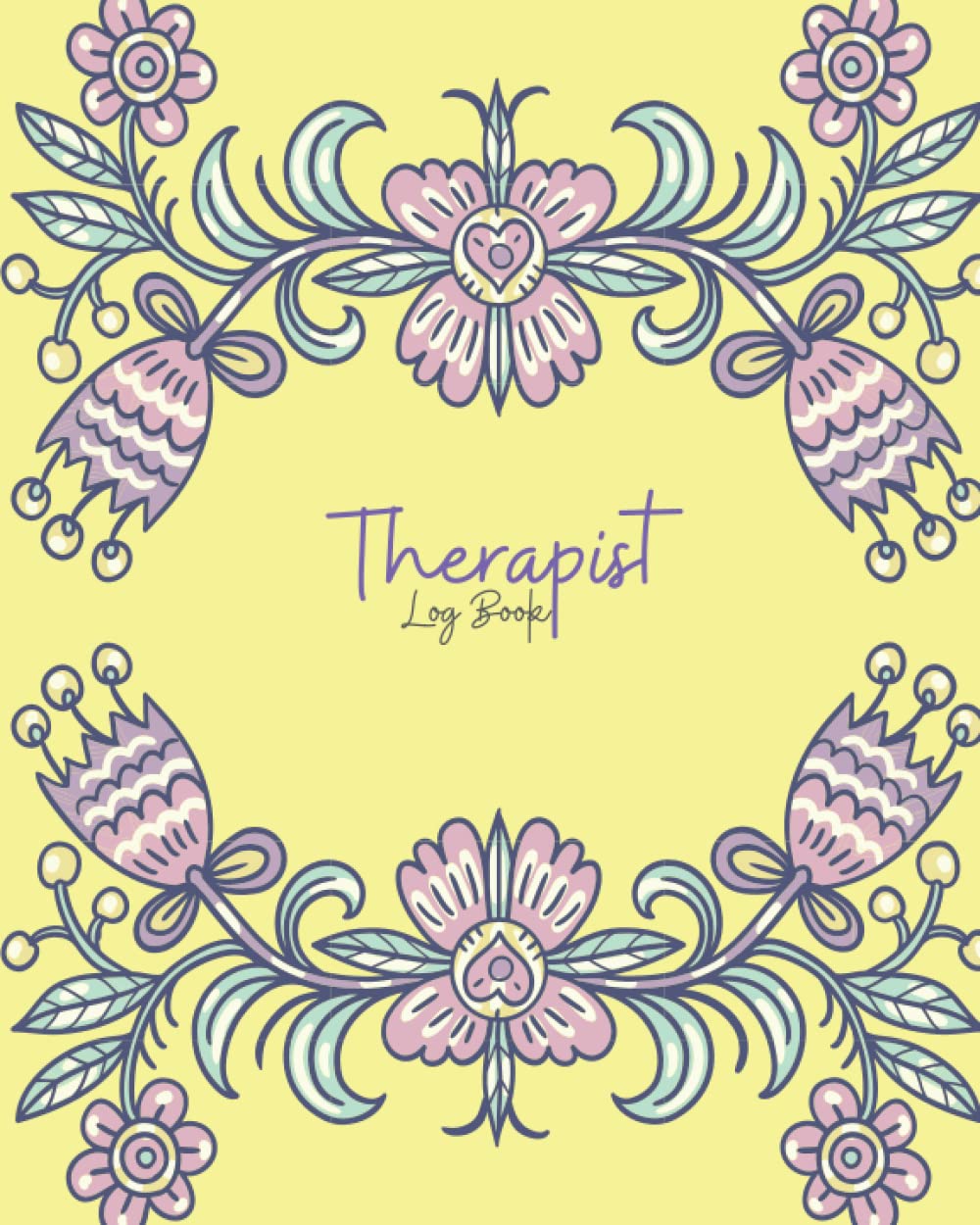 Therapist Log Book: Therapy Planner | Client Notes | Physical Therapy Notebook | Therapist Notebook
