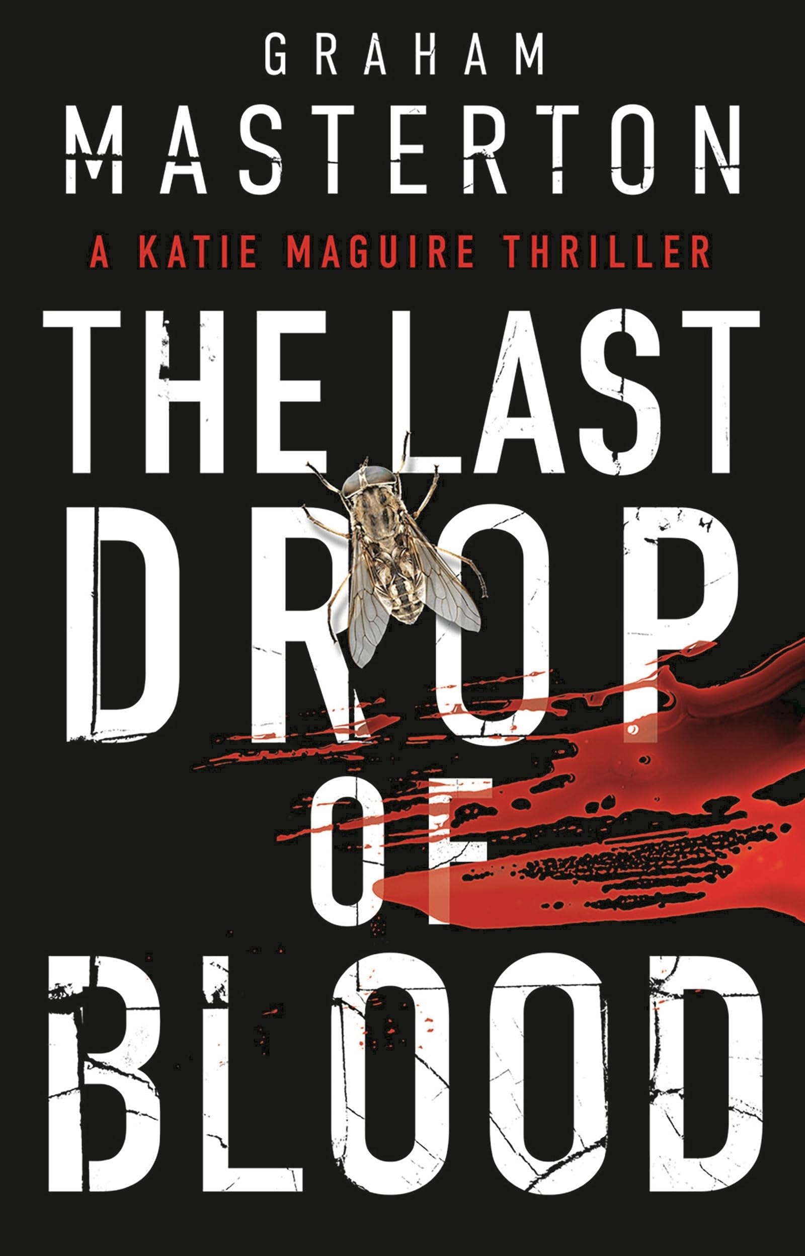 The Last Drop of Blood : a darkly original, gripping thriller from the unmissable Katie Maguire series in 2026