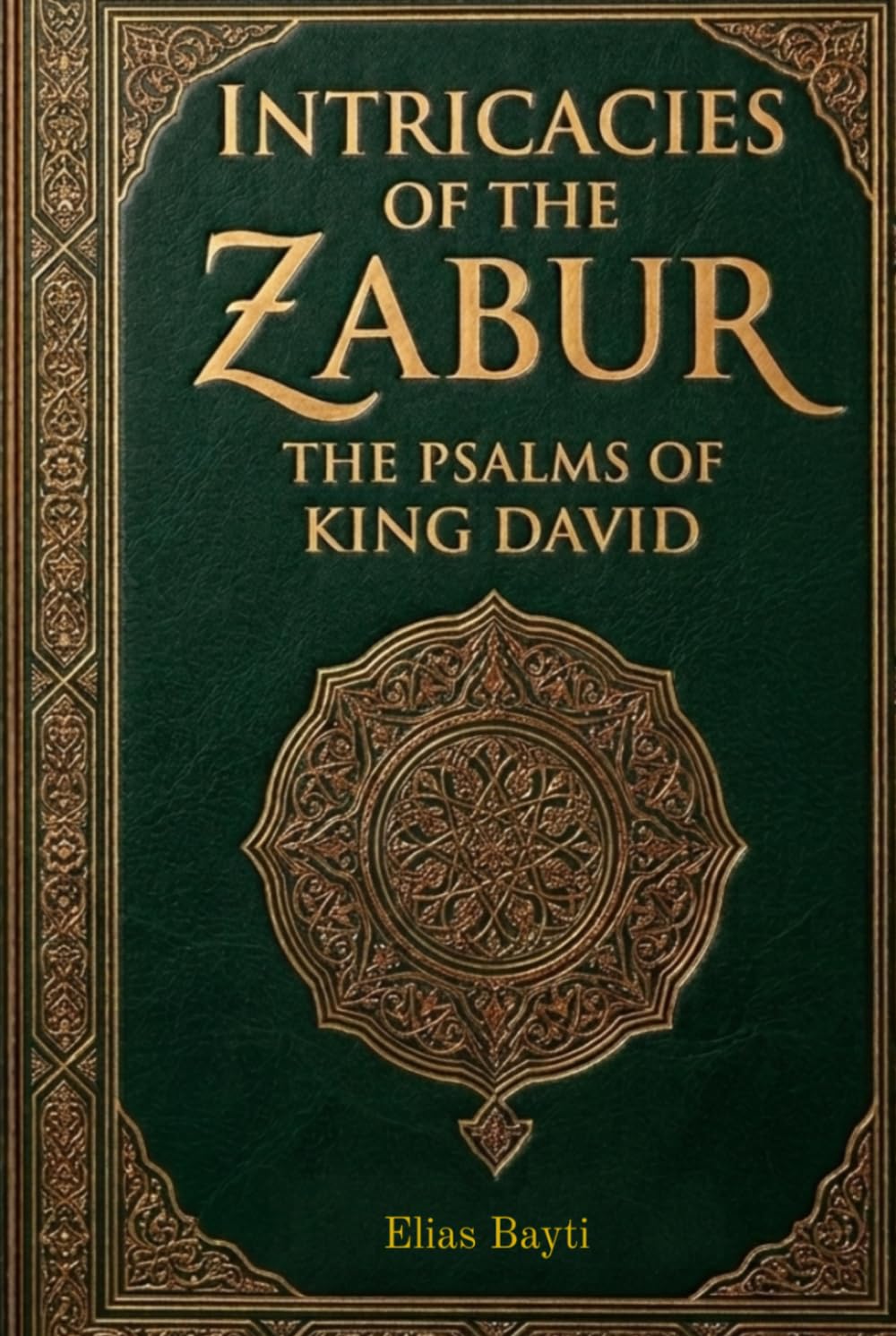 Intricacies of the Zabur: The Psalms of King David