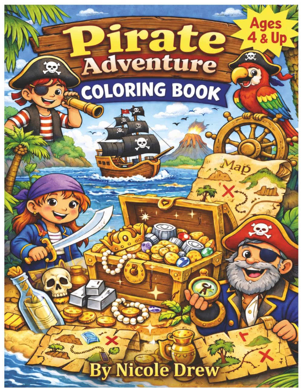 Pirate Adventure Coloring Book Age 4+: Set Sail on a Coloring Adventure! Over 50 Pages of Coloring Fun! (Adventure Coloring for Kids!)
