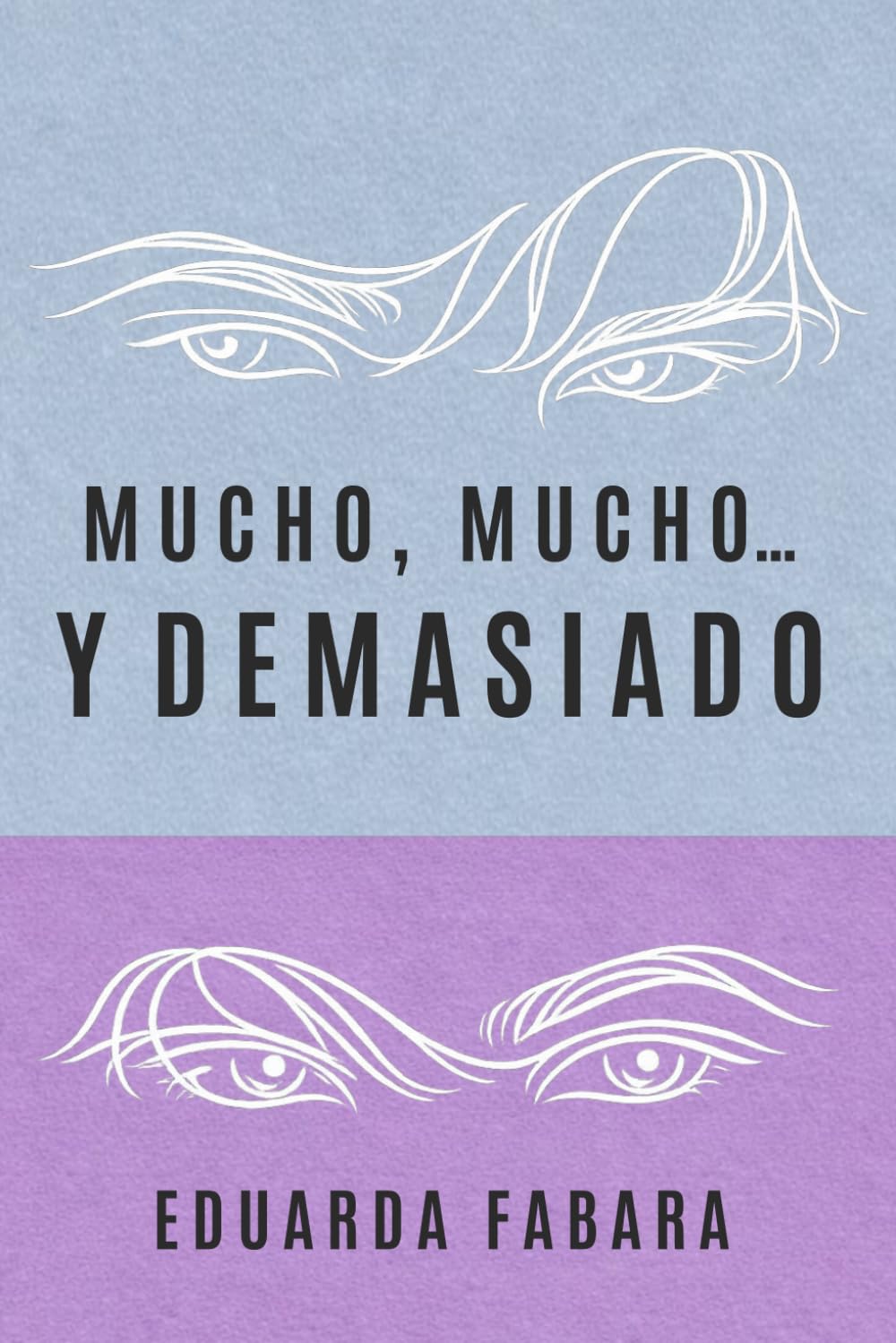 Mucho, mucho... y demasiado