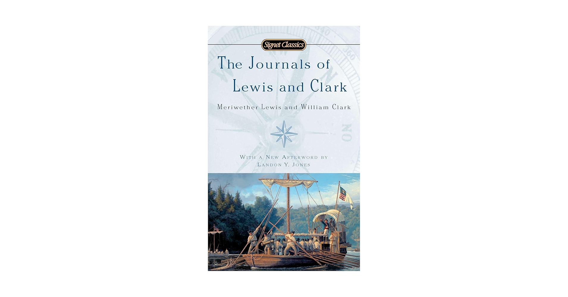 The Journals of Lewis and Clark (Signet Classics): Bakeless