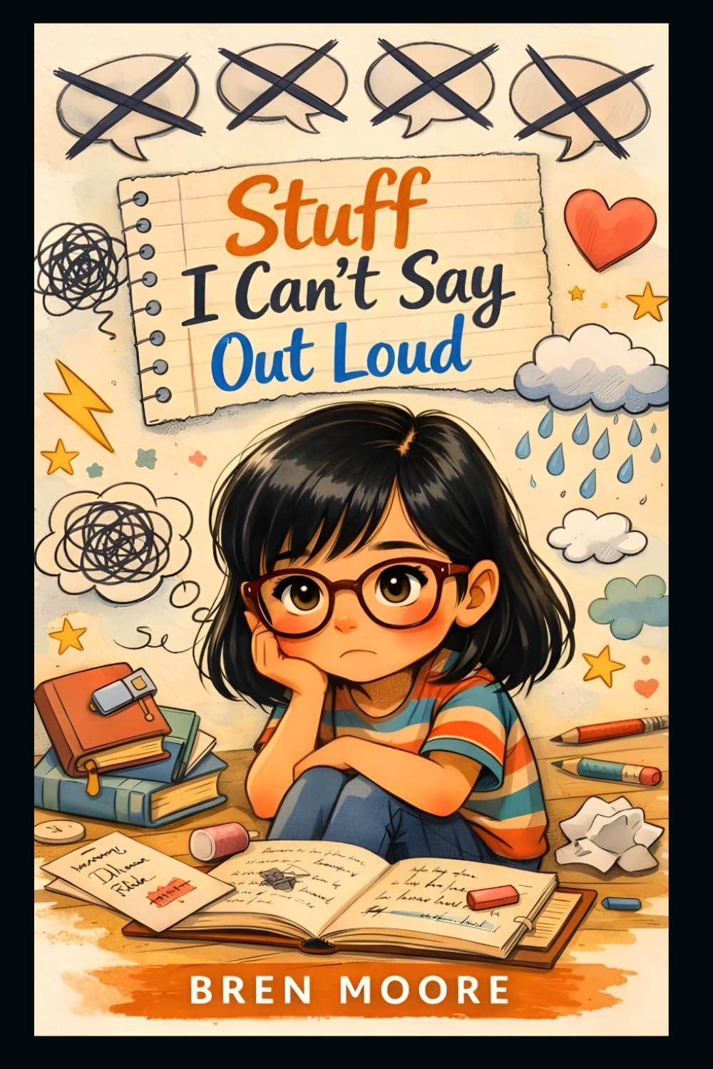 STUFF I CAN'T SAY OUT LOUD: A story of ADHD, friendship & finding your place.