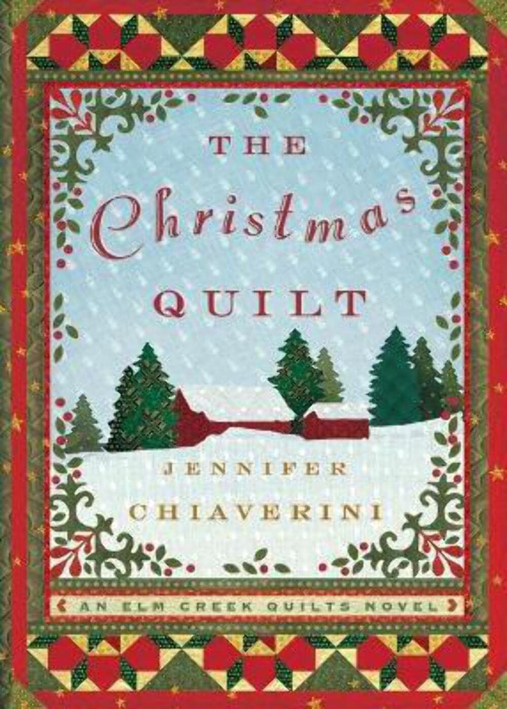 Cover of The Christmas Quilt (Elm Creek Quilts Series #8)