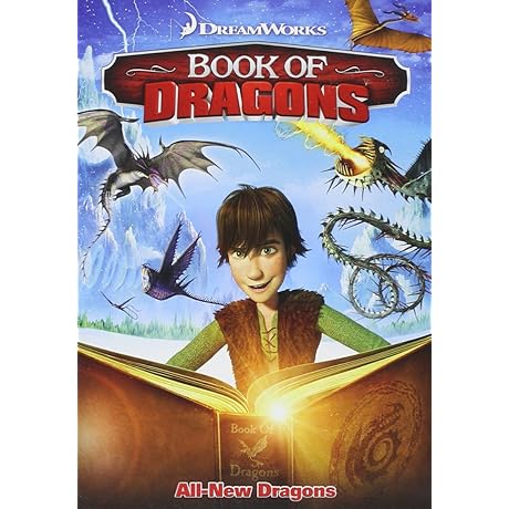 DreamWorks Dragons: Book of Dragons: An Ultimate Guide to the Fire-Breathing Denizens of Berk