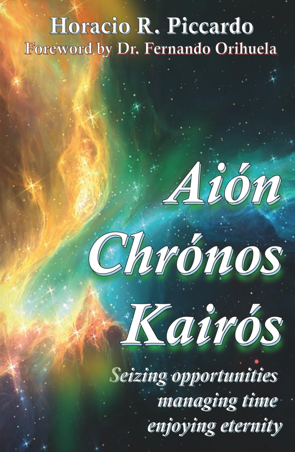 Aión, Chrónos, Kairós: Seizing opportunities, managing time, enjoying eternity