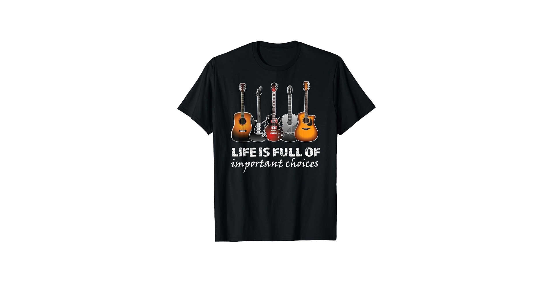 life is full of important choices tシャツ Life Is Full Of Important Choices T-Shirt