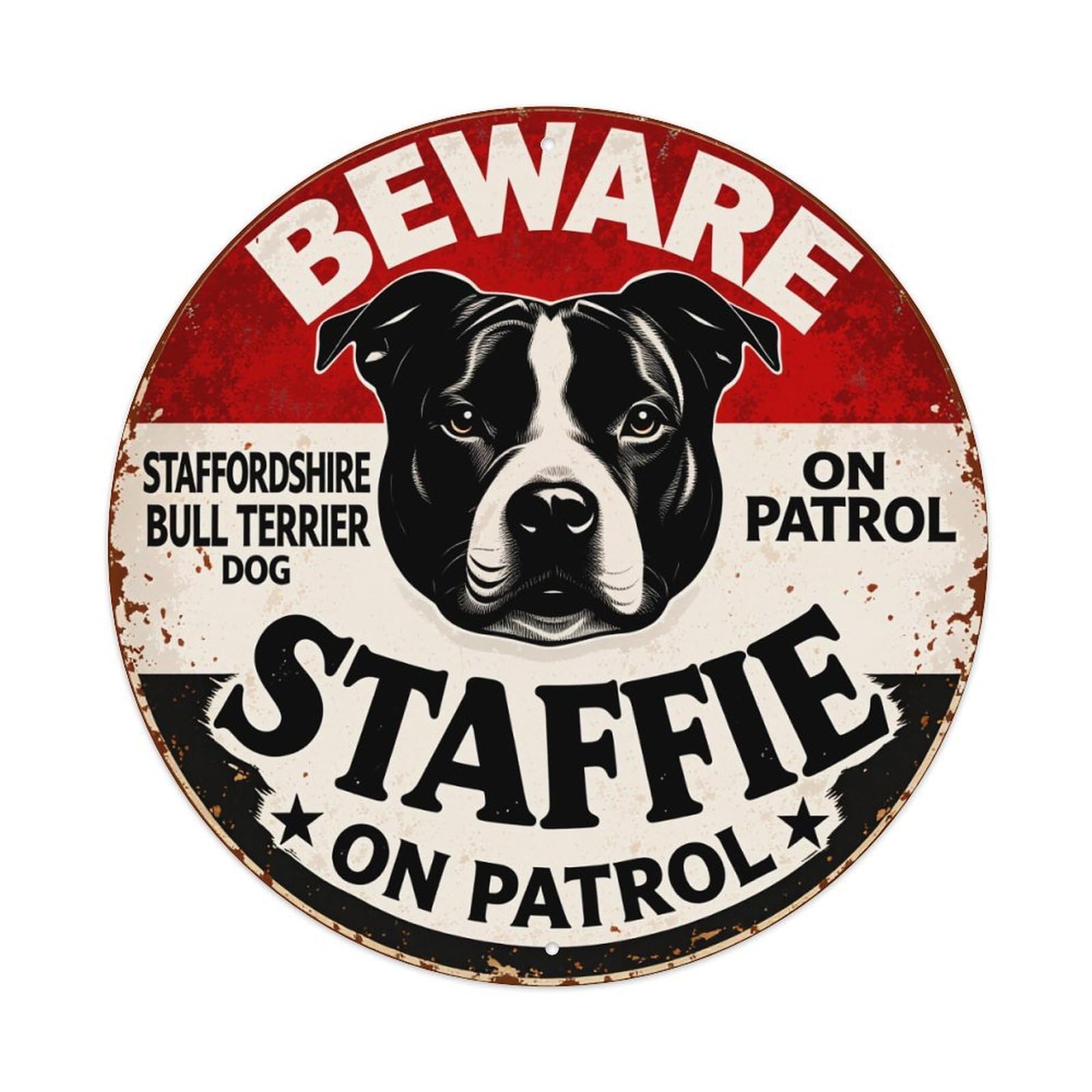 Beware Staffie On Patrol Dog Sign Round Tin Sign Vintage Style Metal Sign Home Bar Garden Wall Plaque Decor Metal Poster 8x8 Inch