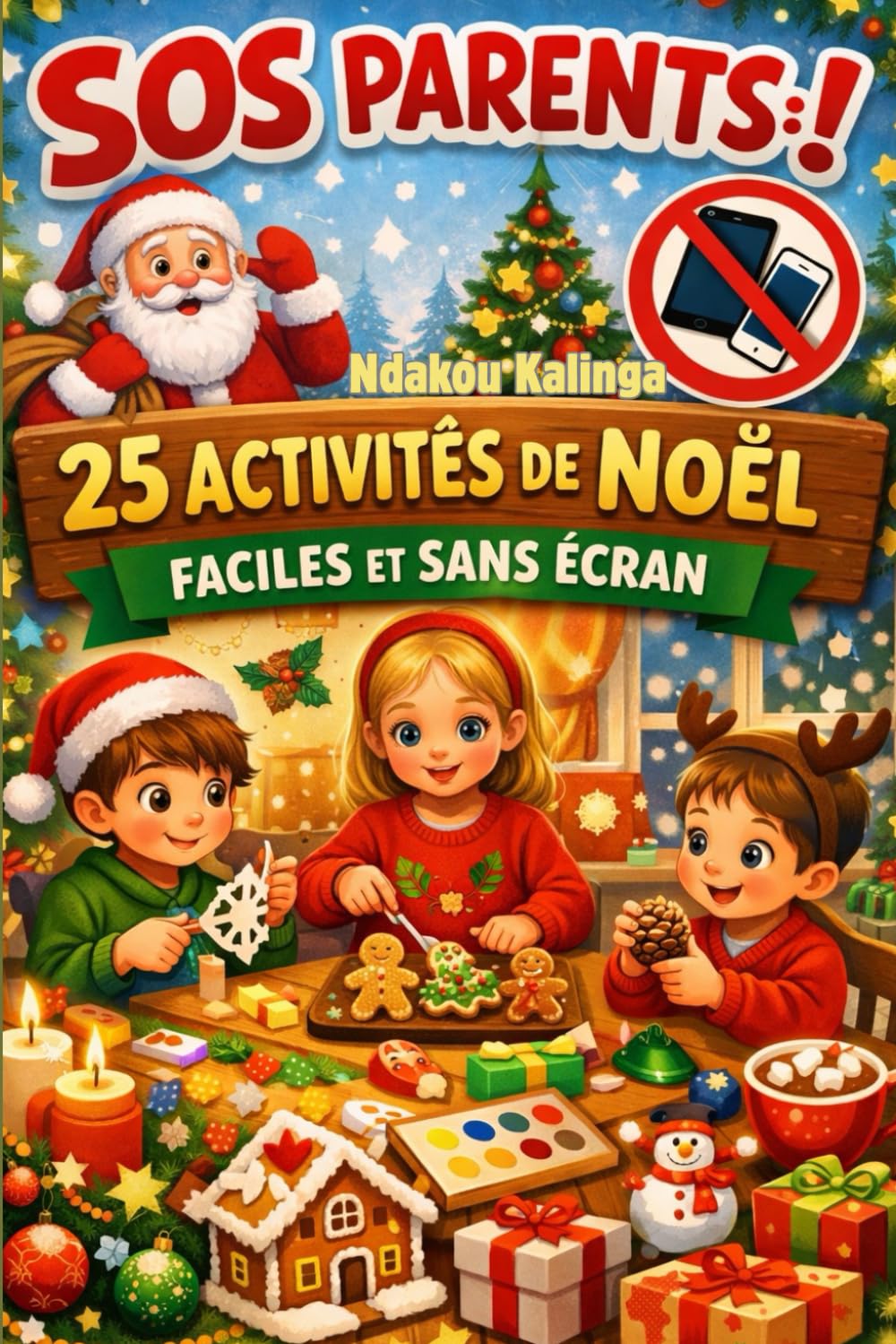 SOS Parents: ! 25 activités de Noël faciles et sans écran