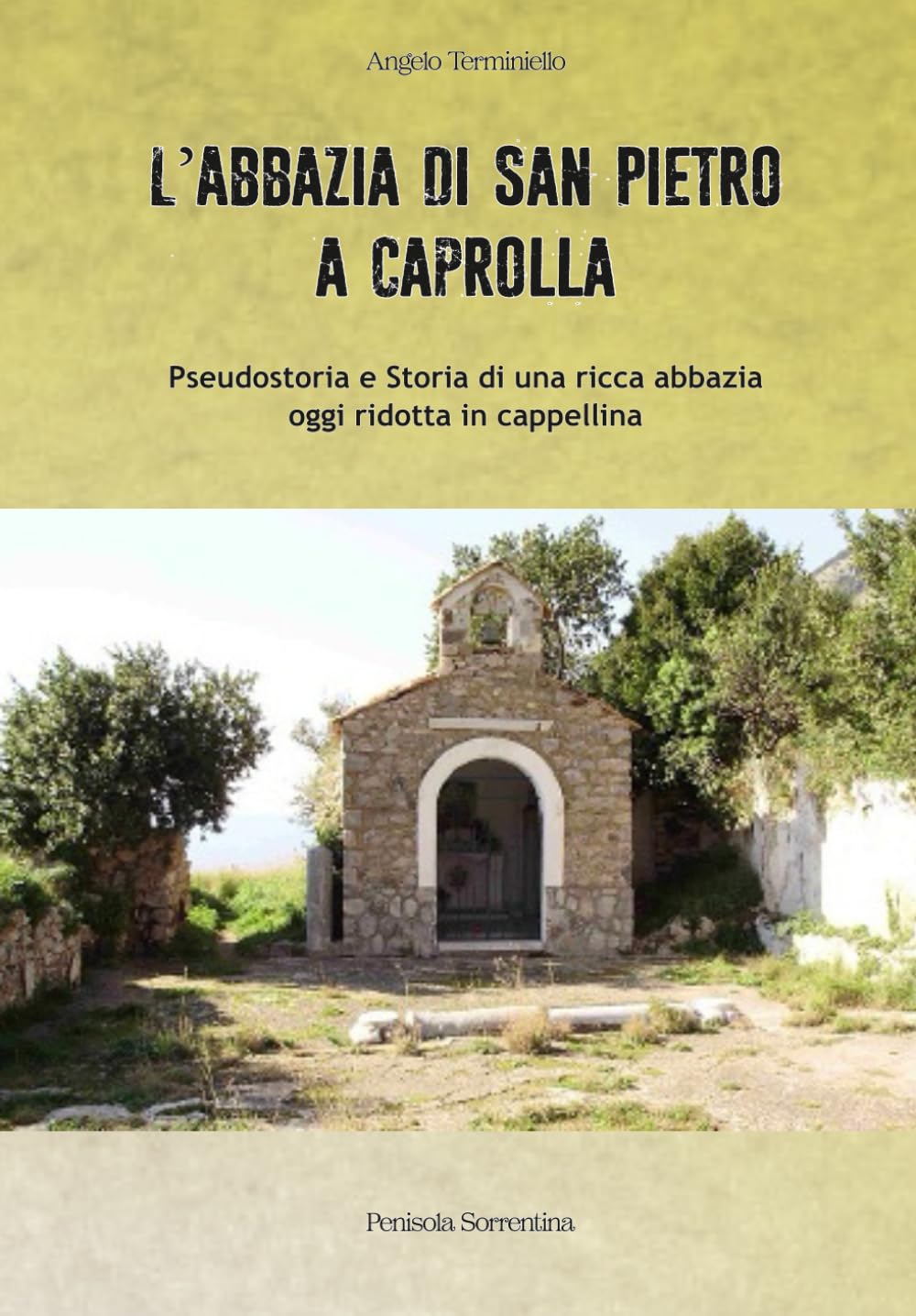 L'ABBAZIA DI SAN PIETRO A CAPROLLA