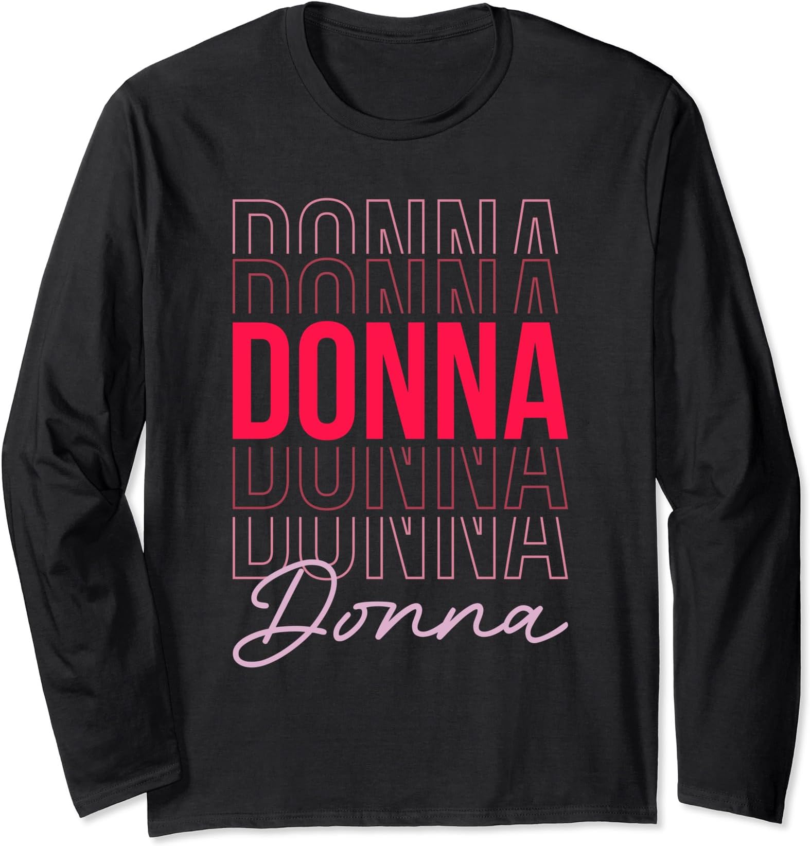 I Love Donna Retro First Name Donna Long Sleeve T-Shirt