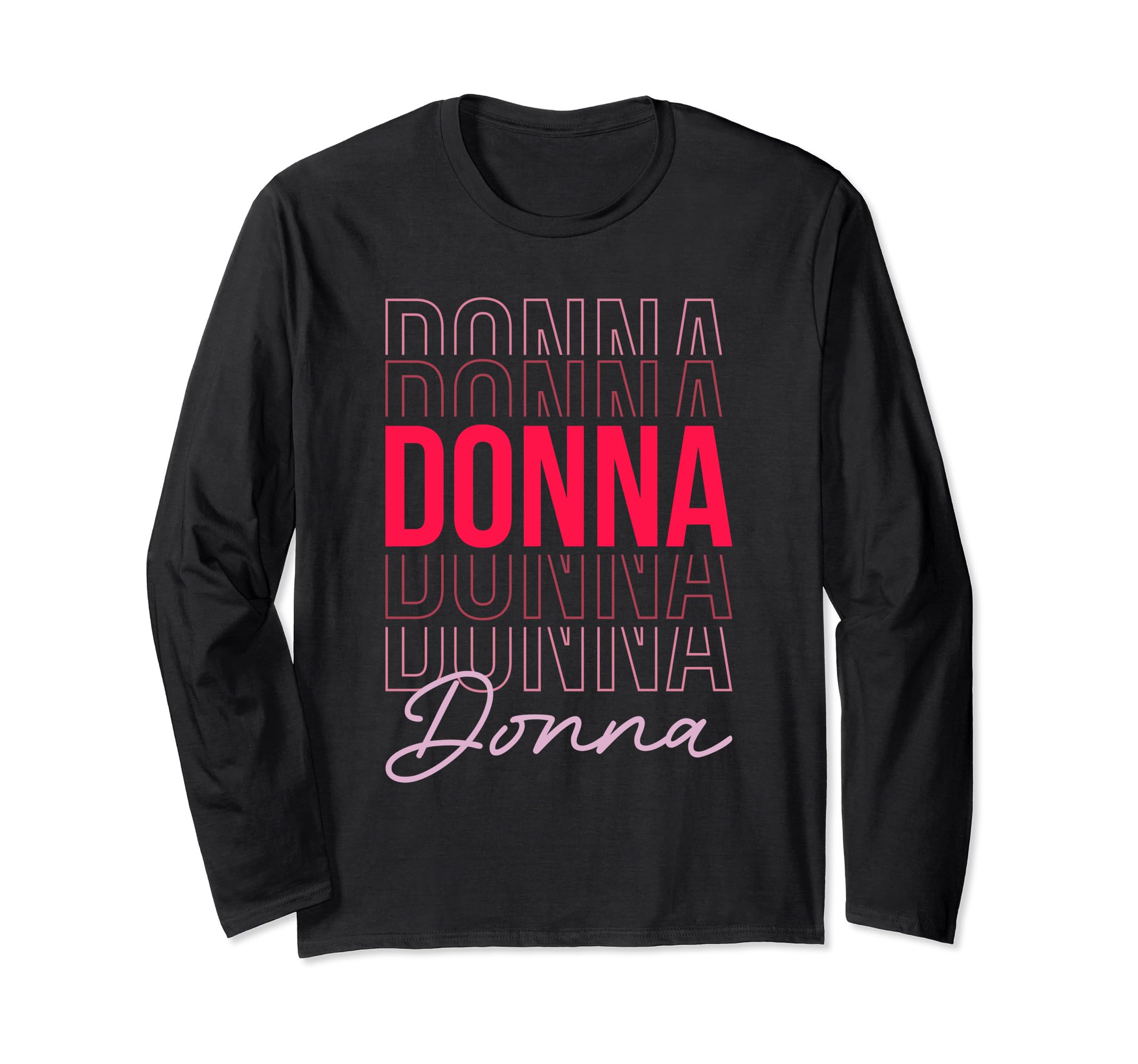 I Love Donna Retro First Name Donna Long Sleeve T-Shirt