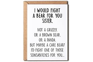 I Would Fight A Bear For You Sister Card - Graduation Gifts...