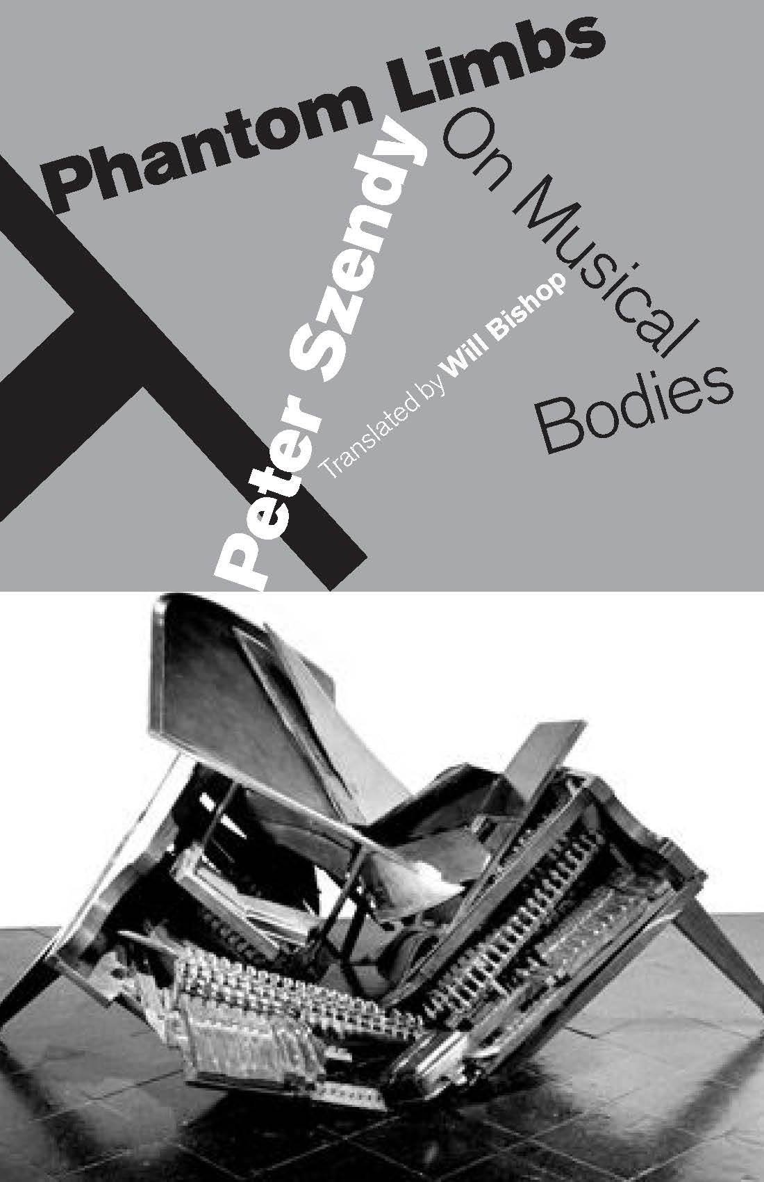Phantom Limbs On Musical Bodies livre anglais sur la musicologie et l'expression corporelle