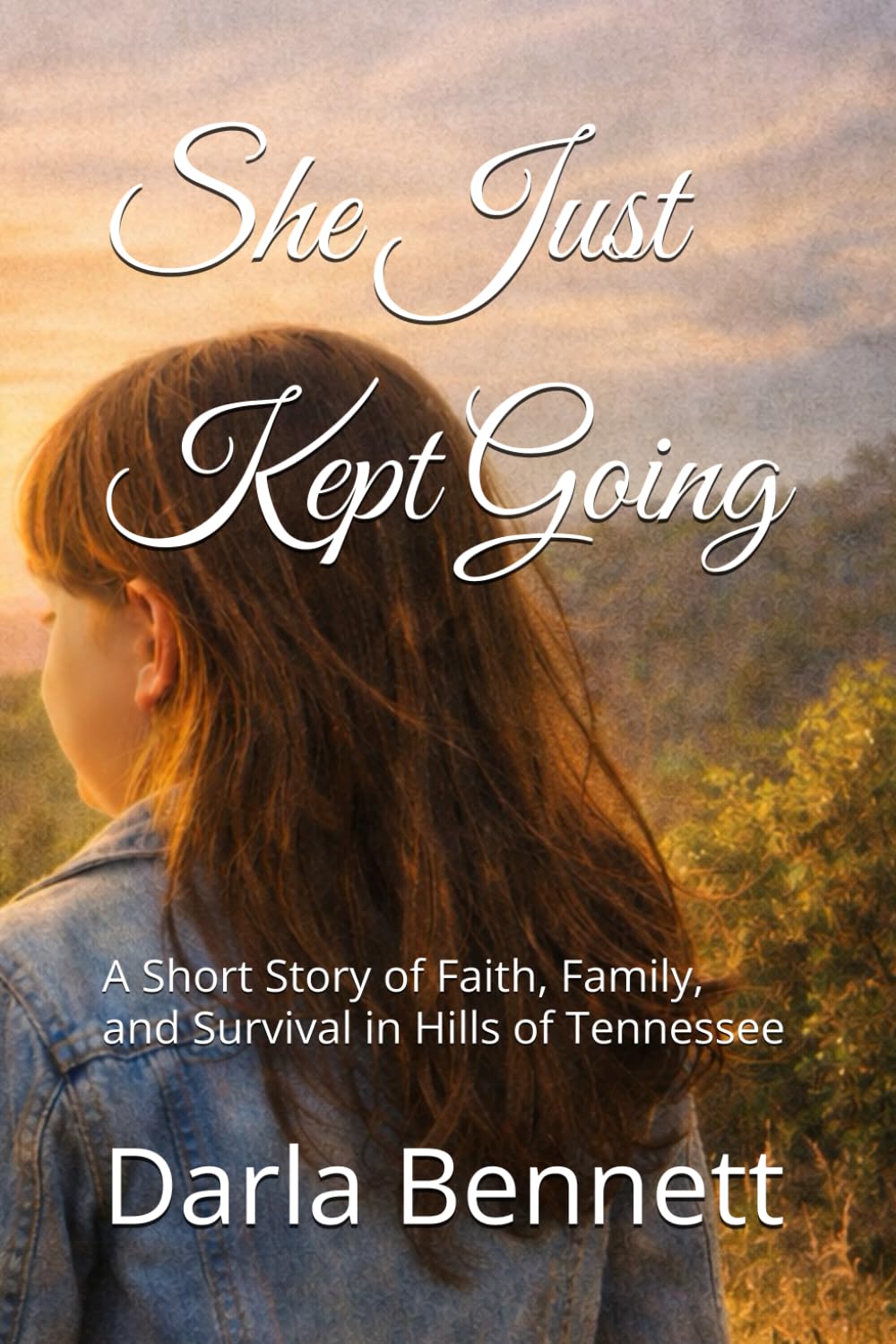 She Just Kept Going: A Short Story of Faith, Family, and Survival in Hills of Tennessee