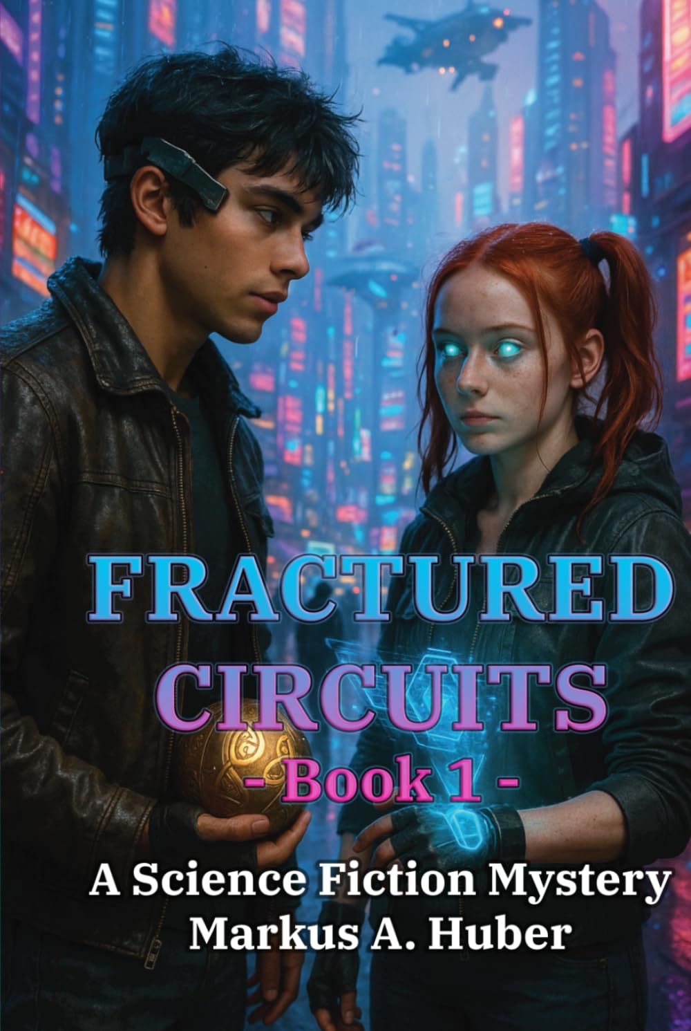 Fractured Circuits 1: A Science Fiction Mystery (Fractured Circuits Trilogy)