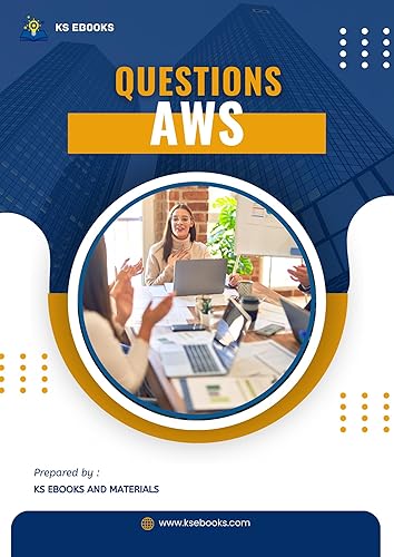800 AWS Interview Questions and Answers : Real time interview Questions and Answers : The ultimate guide to mastering your job interview