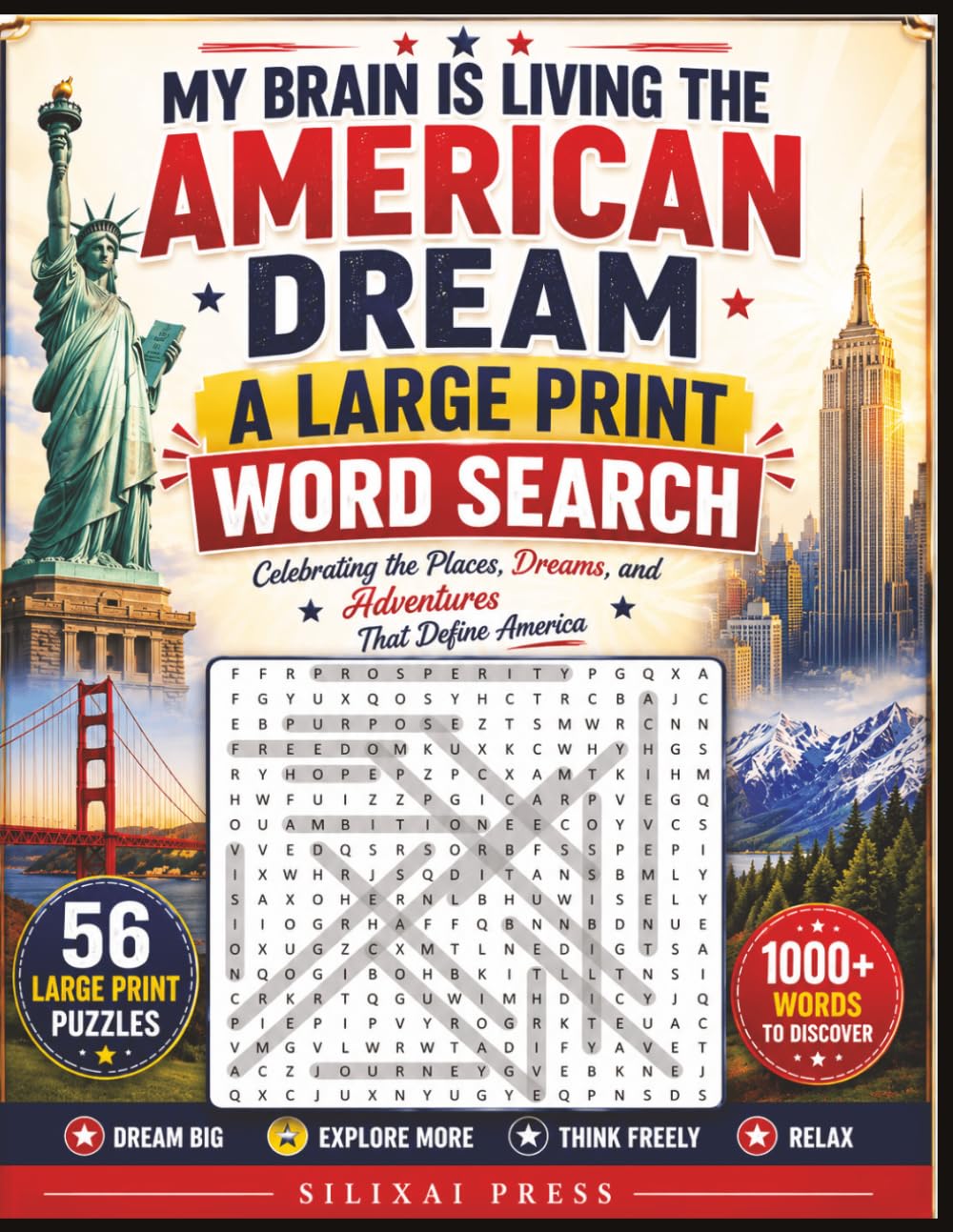 MY BRAIN IS LIVING THE AMERICAN DREAM: A Large Print Word Search Featuring States, Cities, Landmarks, and the American Dream | Over 1000 Words