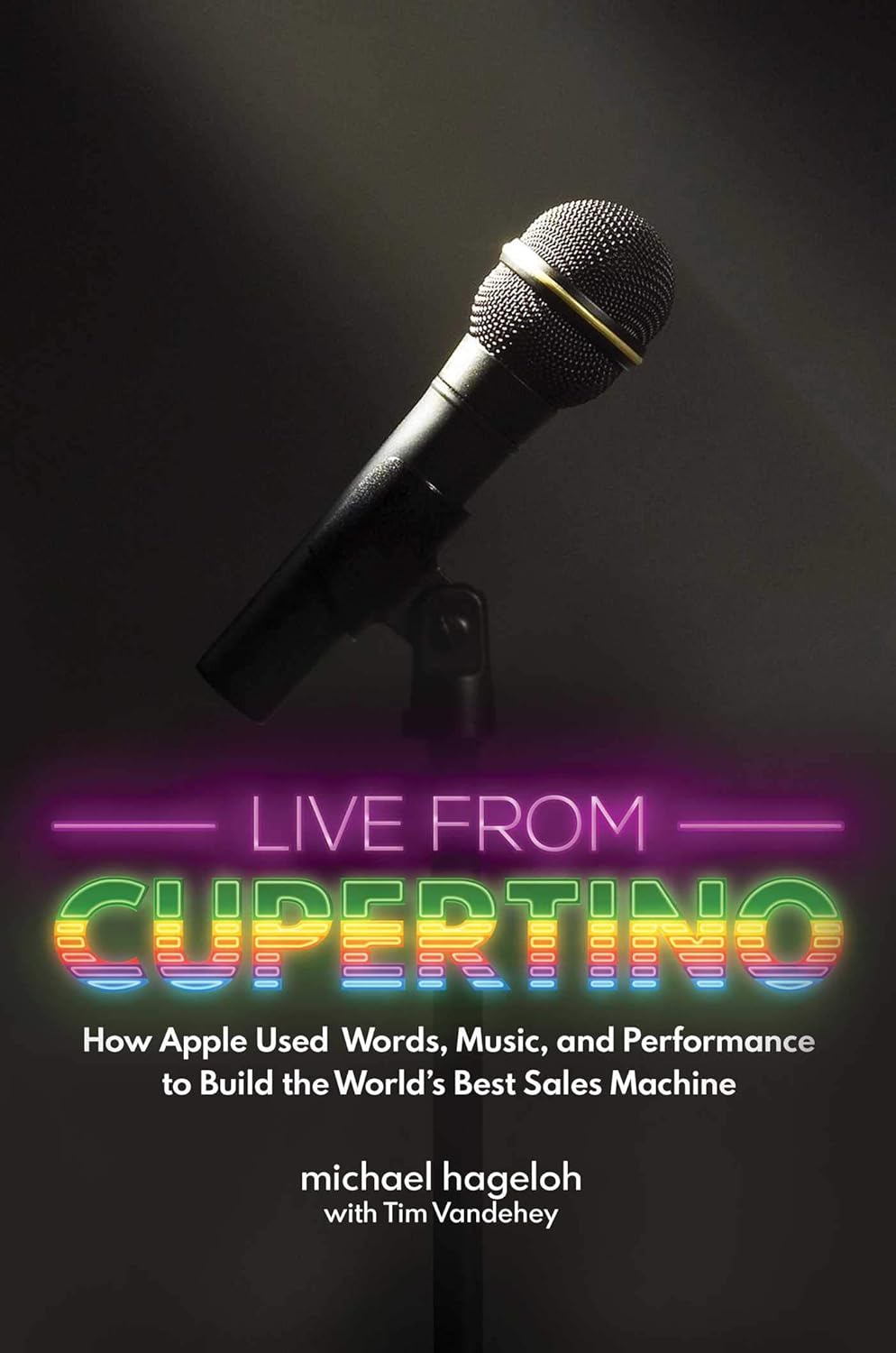 Live from Cupertino How Apple Used Words, Music, and Performance to