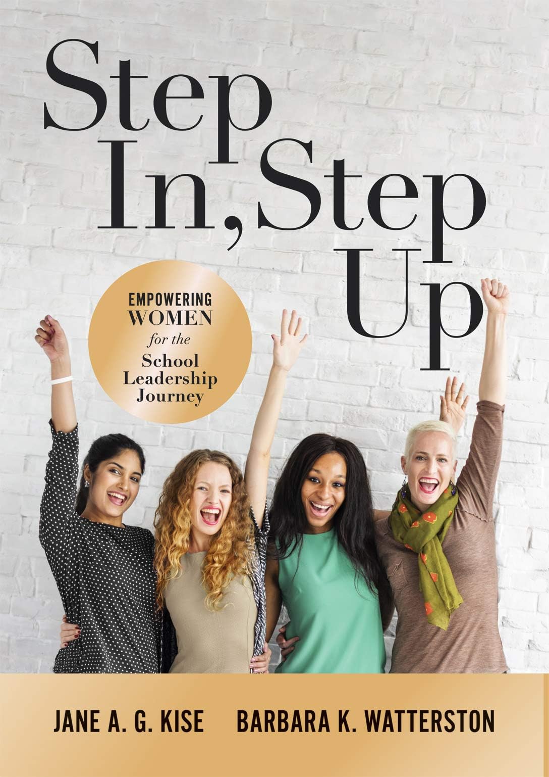 Step In, Step Up: Empowering Women for the School Leadership Journey