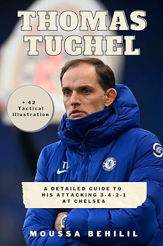 Thomas Tuchel: A detailed guide to his attacking 3-4-2-1 at Chelsea