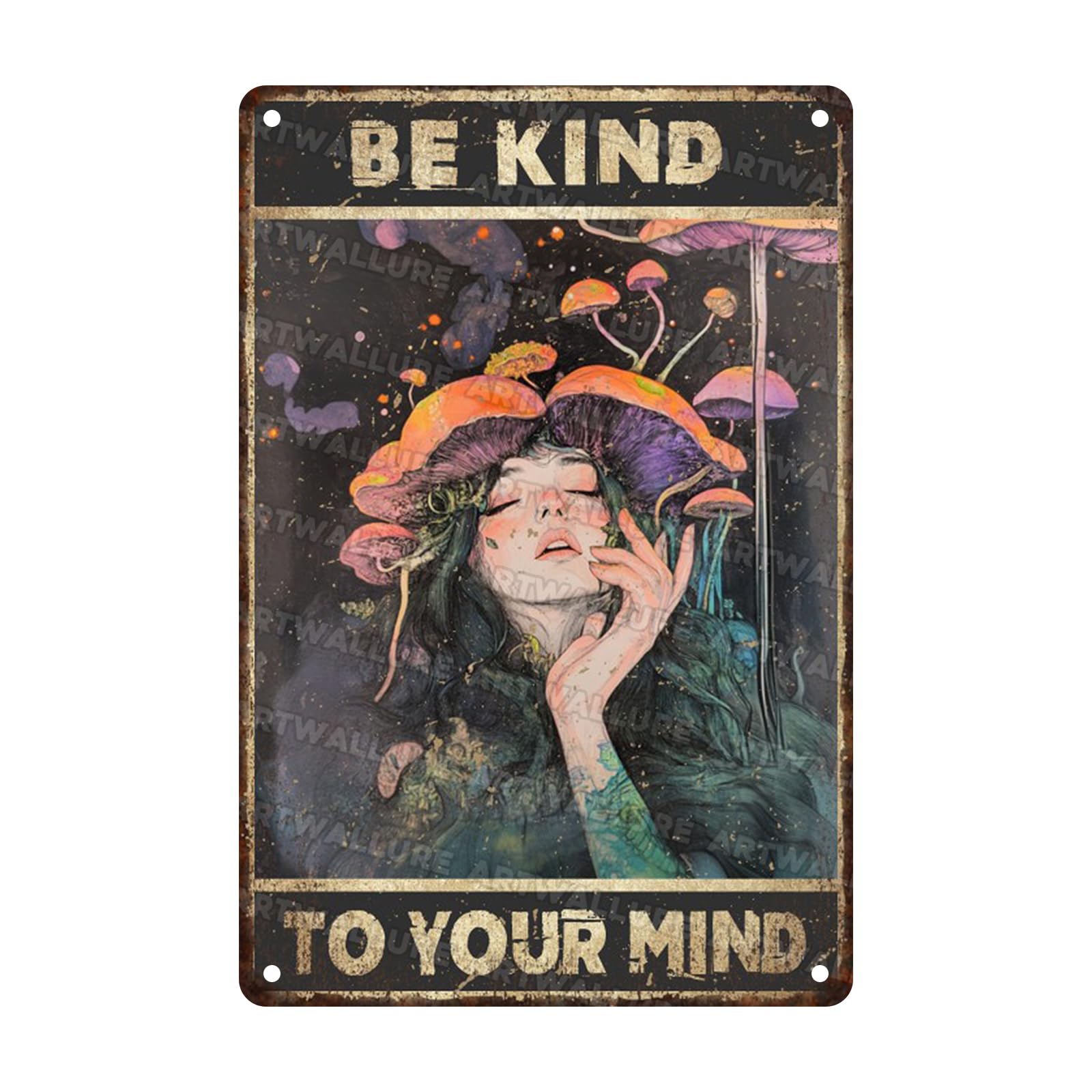 Anceky Sign Be Kind To Your Mind Metal Tin Sign Vintage Wall Decor for Yard Fence Outdoor Window Kitchen 12×16 Inch