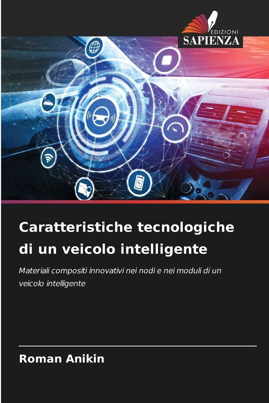 Caratteristiche tecnologiche di un veicolo intelligente: Materiali compositi innovativi nei nodi e nei moduli di un veicolo intelligente
