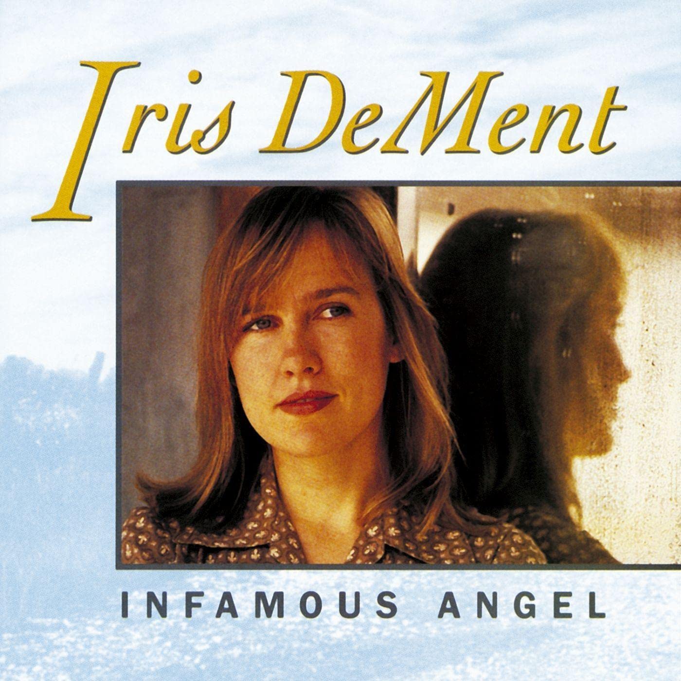 Iris Dement Infamous Angel LP New 634457058279