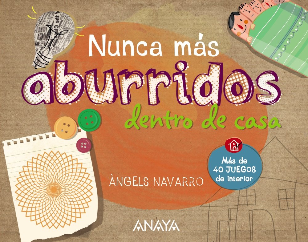 Nunca más aburridos dentro de casa (Ocio Y Conocimientos - Juegos Y Pasatiempos)