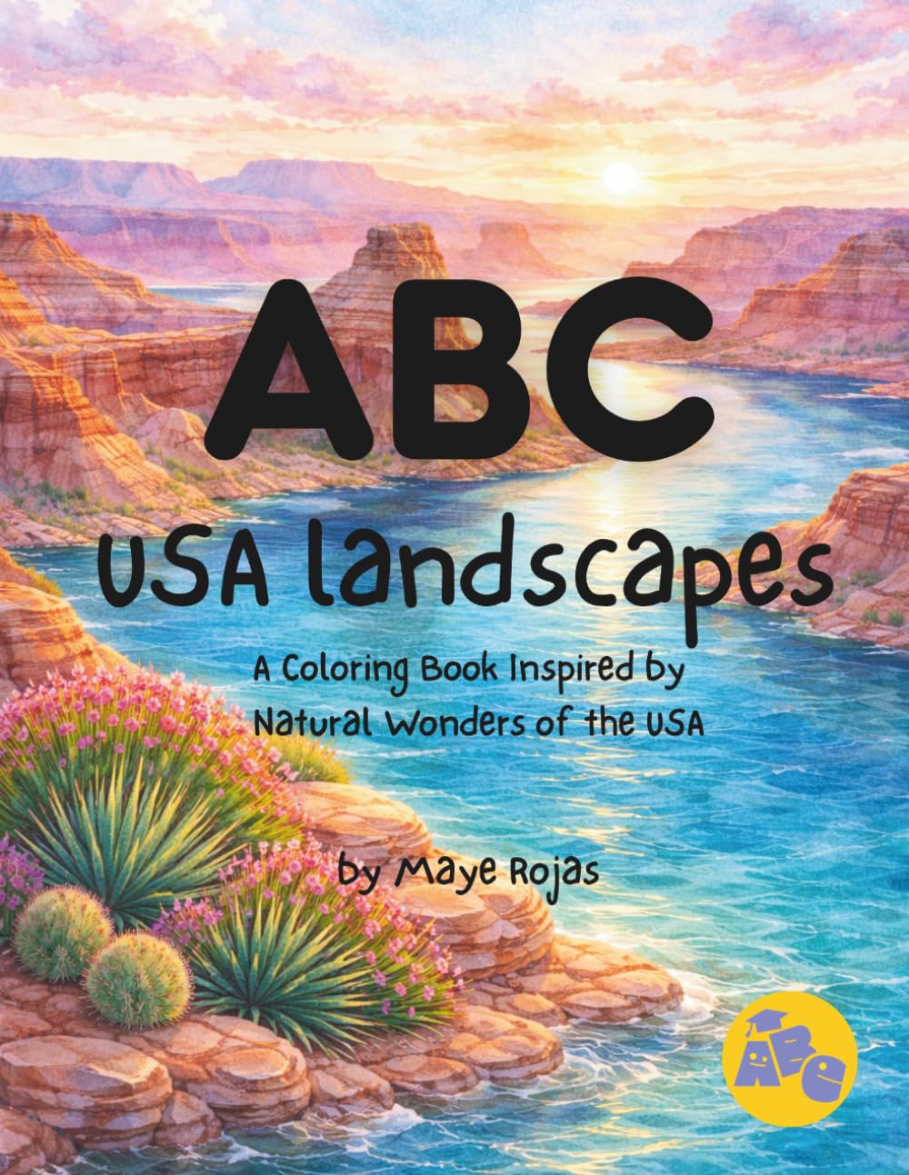 ABC USA Landscapes: A coloring book inspired by Natural Wonders of the USA