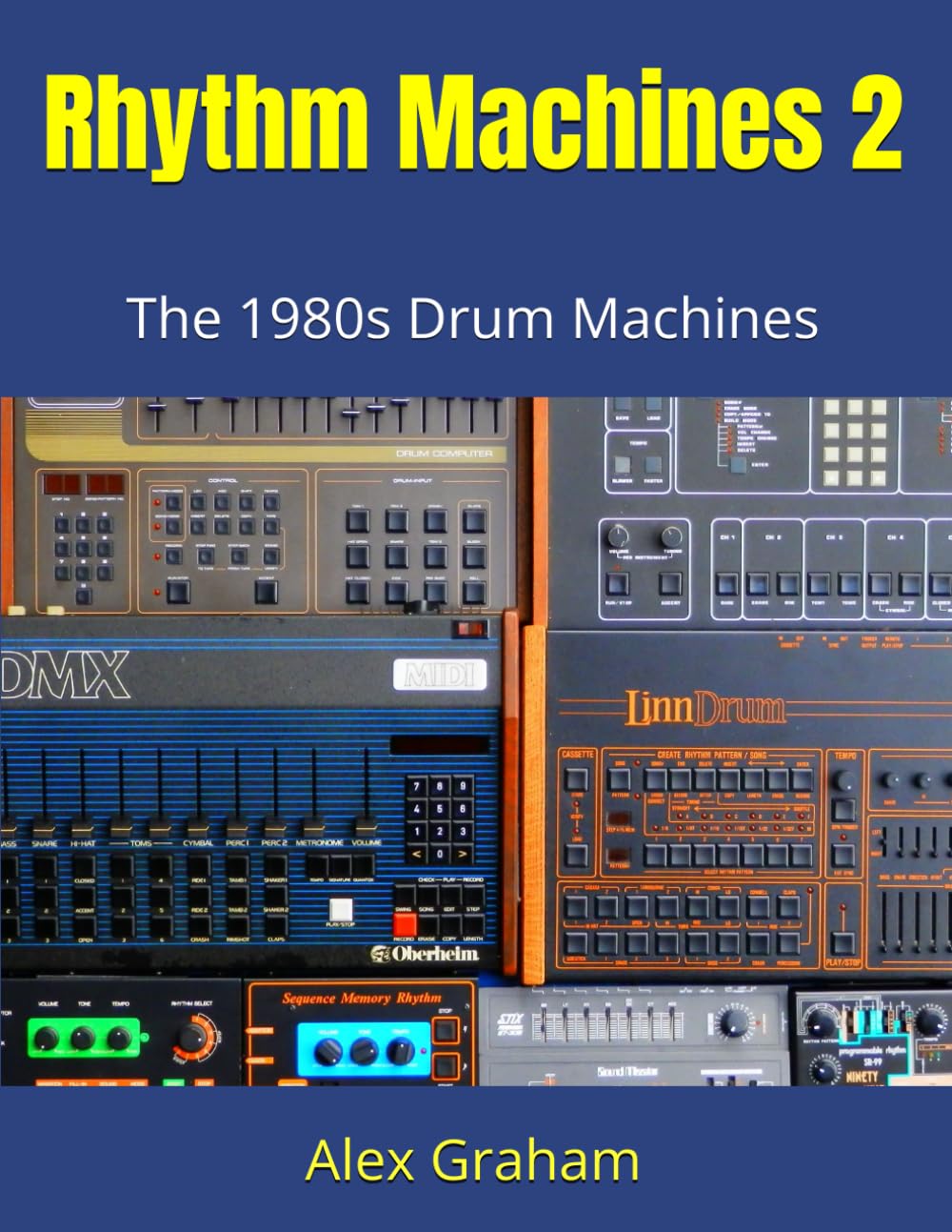 Rhythm Machines 2: The 1980s Drum Machines