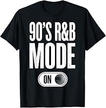 90's R&B Mode On T-Shirt