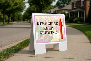Keep Going Keep Growing Spring Flowers Tulips Up Arrows A-Frame Single Sided 23x23 in. sign
