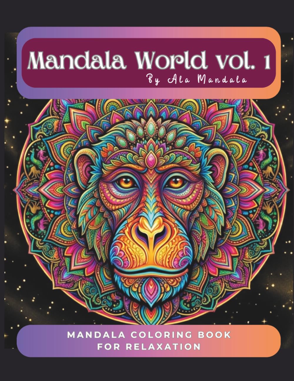 Mandala World vol.1: Mandala Coloring Book for Relaxation