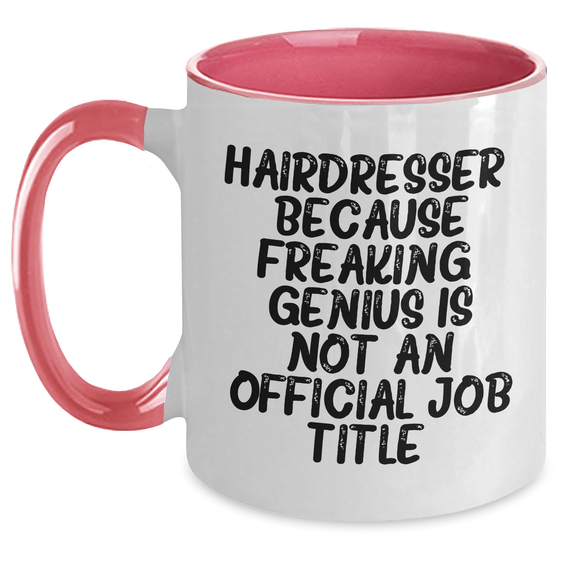 Hairdresser Gifts: Inspired by the Quote 'Hairdresser. Because Freaking genius Is Not An O — funny ceramic mug from ShopProudGifts