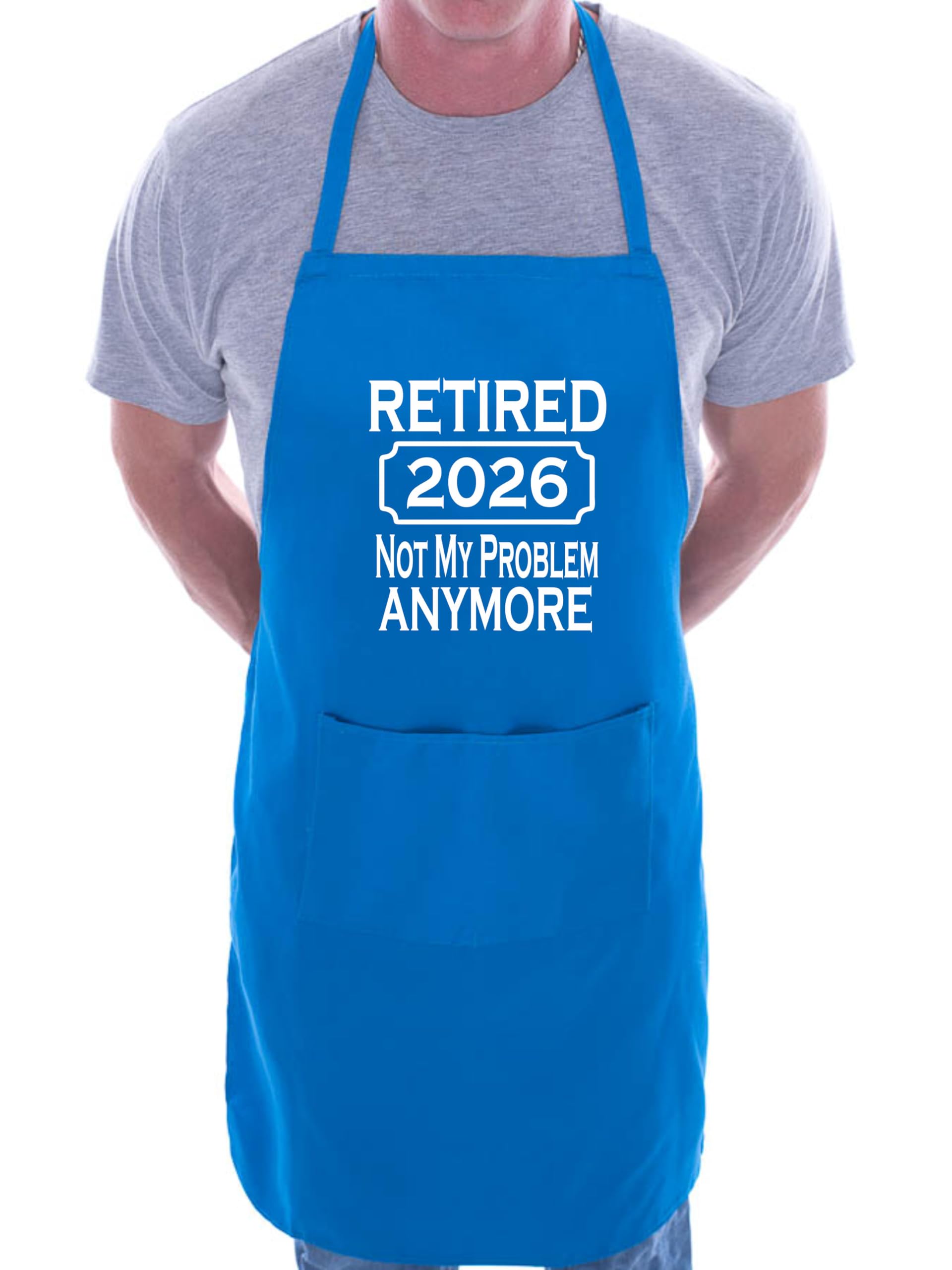 Print4U I Retired in 2026 Retirement Gift BBQ Baking Cooking BBQ Apron Blue