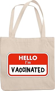 Hello I'm Vaccinated Pro Vaccine or Vaccination Name Tag Reusable Tote Bag