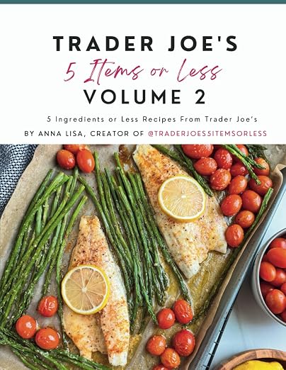 Trader Joe's 5 Items or Less Cookbook Volume 2