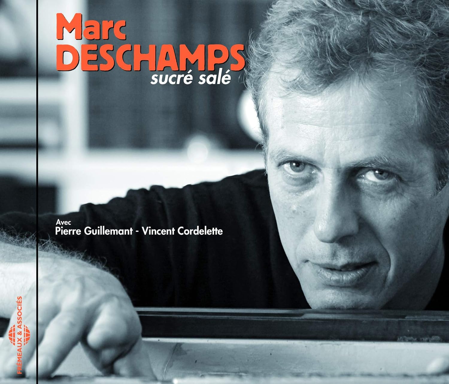 MARC DESCHAMPS - Sucre Sale - Disque CD