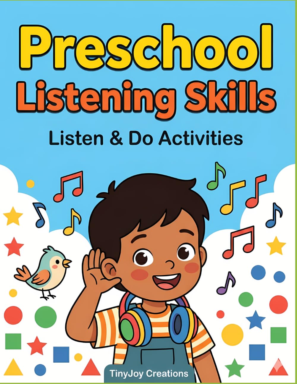 Preschool Listening Skills Workbook: Following Directions and Auditory Processing Activities for Early Learners (Back-to-School Adventures for Kids)