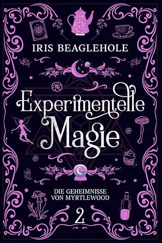 Experimentelle Magie: Die Geheimnisse von Myrtlewood 2