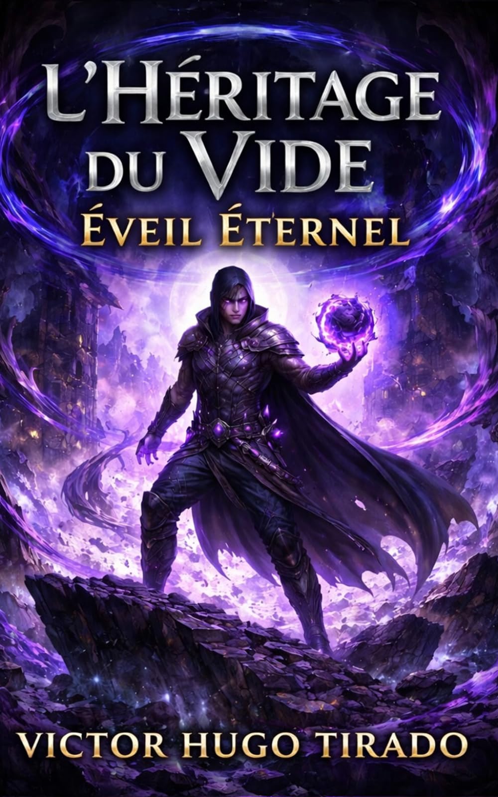 L’Héritage du Vide: Éveil Éternel: Une aventure LitRPG sombre de progression de puissance, magie du vide, survie brutale et trahison