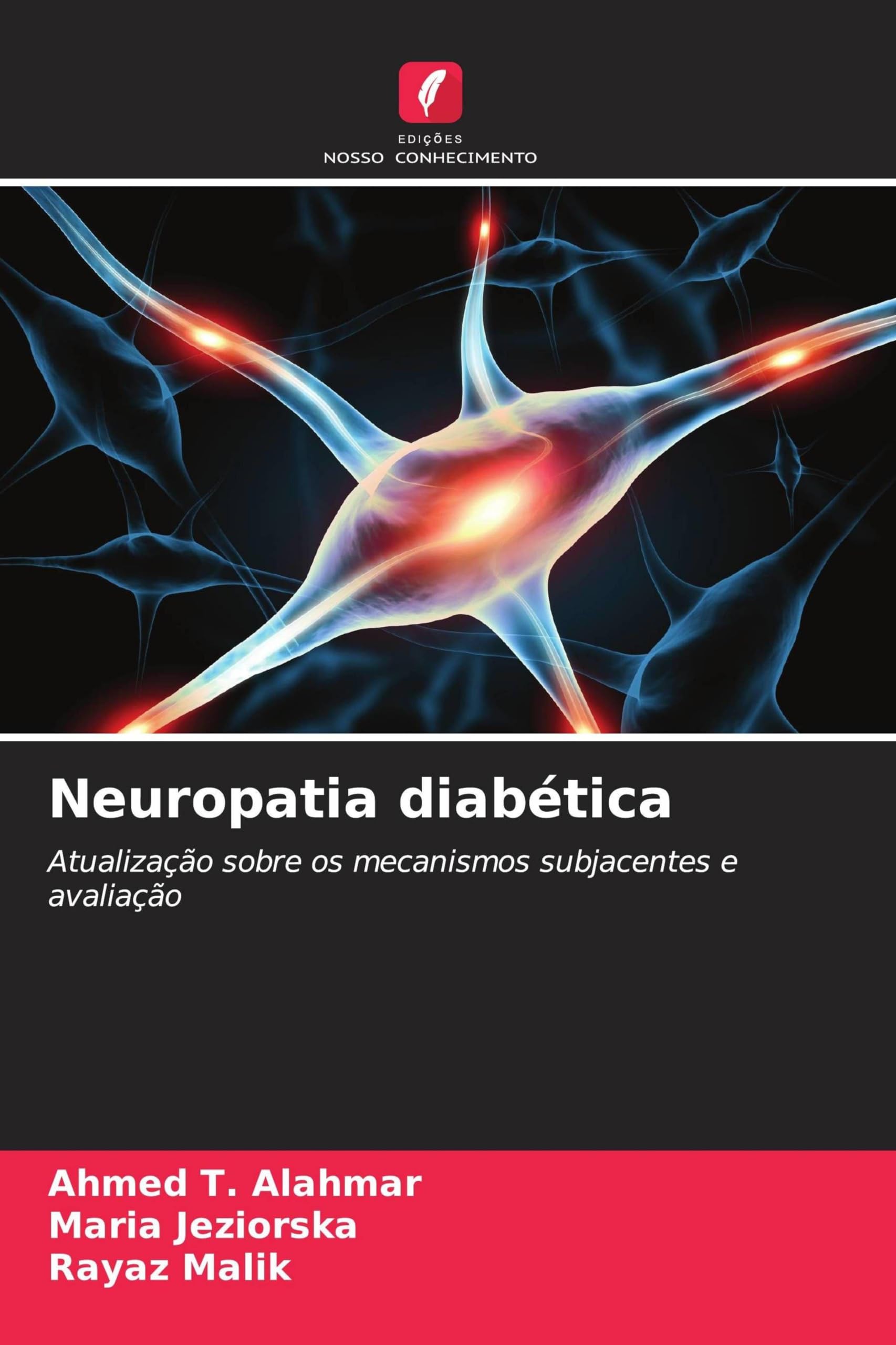 Neuropatia diabética: Atualização sobre os mecanismos subjacentes e avaliação