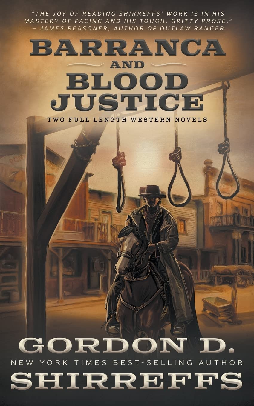 Barranca and Blood Justice: Two Full Length Western Novels (The Wolfpack Publishing Gordon D. Shirreffs Library Collection)