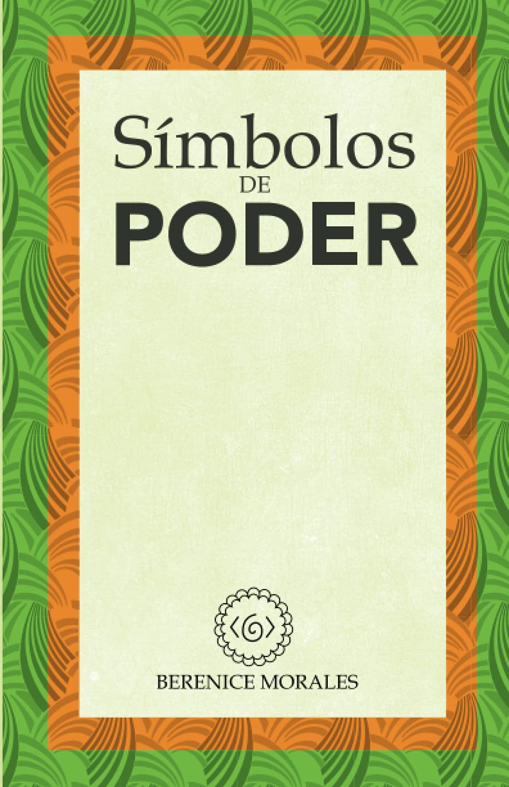 Simbolos de Poder (Spanish Edition)