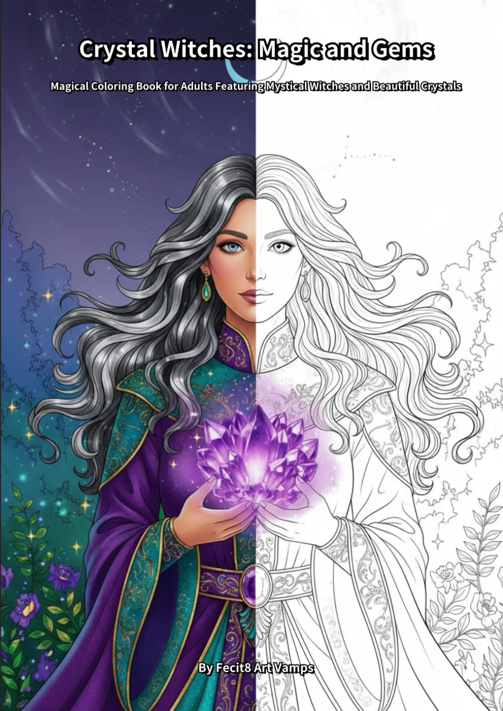 Crystal Witches: Magic and Gems: Magical Coloring Book for Adults Featuring Mystical Witches and Beautiful Crystals