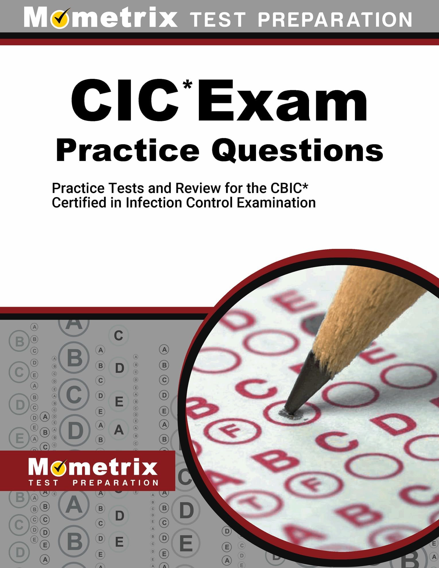 CIC Exam Practice Questions: Practice Tests and Review for the Cbic Certified in Infection Control Examination Paperback – 5 Aug. 2015