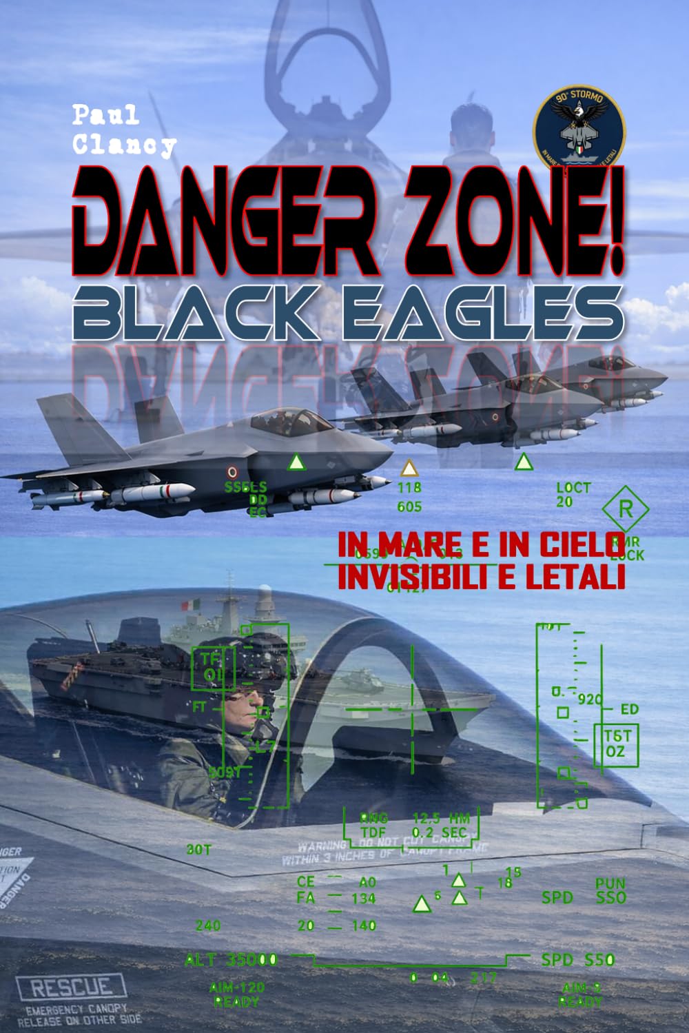 Danger Zone!: In mare e in cielo: invisibili e letali...